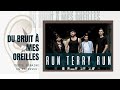 Du bruit  mes oreilles  417  entrevue avec run terry run