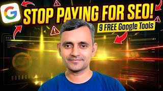 9 Powerful Google SEO Tools That Can Rank Your Website for FREE | Guddu Kumar