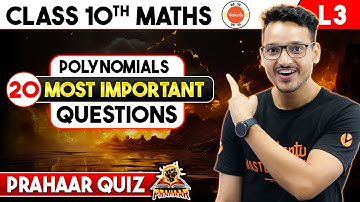 20 Most Important Questions of Polynomials Class 10 Math Chapter 2 | CBSE Board 2025