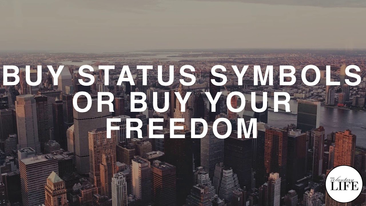 183 Financial Independence Part 3  Buy Status Symbols or Buy Your Freedom