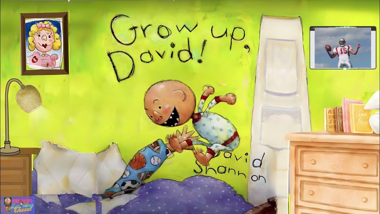 Grow Up David! YouTube