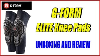 G-form ELITE knee pads UNBOXING AND REVIEW