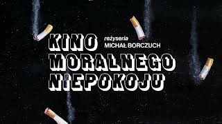 Kino Moralnego Niepokoju - trailer spektaklu