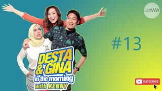 #13 Siaran Desta and Gina in the Morning (DGITM) - Desta jadi reporter, Lucu banget !!