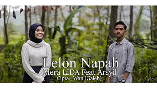 Lelon Napah - Mera LIDA feat Arsyil (Official Music Video)