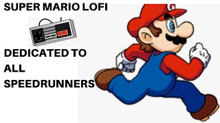 Super Mario Lofi | Nintendo Type Beat Speedrunner