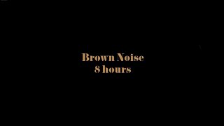 Smooth Deep Brown Noise 8 HOURS, for SLEEP, RELAXATION, and STUDY📚