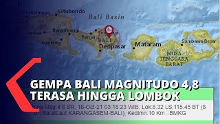 Gempa Magnitudo 4,8 Guncang Bali Hingga Lombok