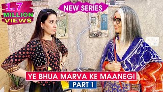 Ye Bhua Marva Ke Maanegi - Part 1 | Ramneek Singh 1313 | RS 1313 STORIES