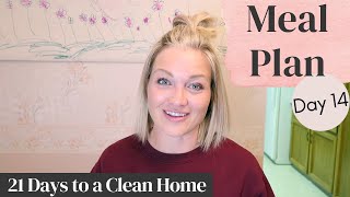 Meal Plan | Day 14 - 21 Days to a Clean Home