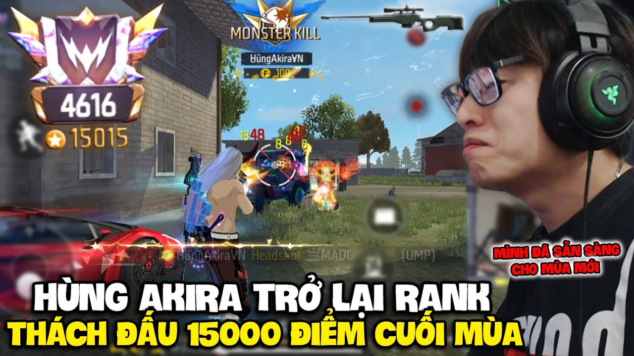 HÙNG AKIRA VÀ HÀNH TRÌNH TRỞ LẠI RANK THÁCH ĐẤU 15000 ĐIỂM CUỐI MÙA BẮN AWM CÂN TẤT CẢ XE BÙNG NỔ