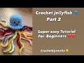 Crochet jellyfish 🪼 part 2❤️colourful 🪼super easy tutorial for beginners 🧶