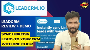 LeadCRM Review – Sync LinkedIn leads to your CRM with one click!