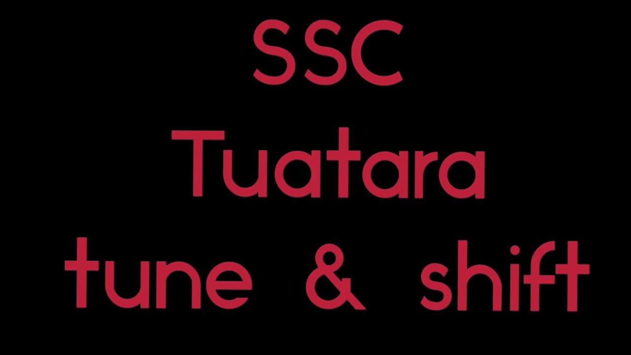 CSR2 “SSC Tuatara” tune & shift (time: 6.938)