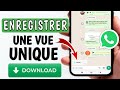 Comment enregistrer une vue unique sur whatsapp 2024enregistrer une photo a vue unique sur whatsapp