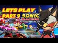 Lets play Sonic racing crossworlds steve festival part 9