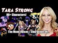 The Many Voices of Tara Strong (80+ Characters Featured) HD High Quality