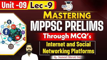 Unit 9 MPPSC | Internet & Social Networking Platforms | MPPSC Unit 9 MCQs 2024 | MPPSC Prelims 2024