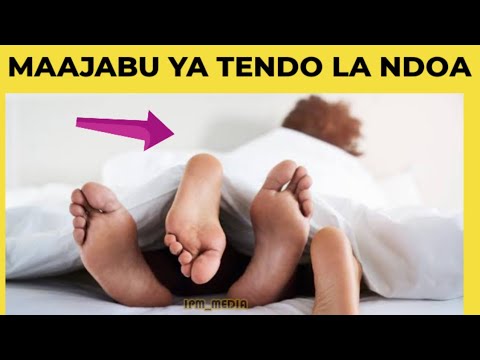 Video: Siri Za Ngono. Tendo La Ndoa La Kwanza