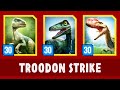 NEW MAX LEVEL 30 EPIC TROODON STRIKE EVENT (JURASSIC WORLD ALIVE)