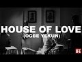 ÌFÉ - House Of Love (Ogbe Yekun) OFFICIAL VIDEO