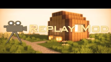 Minecraft Cinema Mods #8 - Replay Mod 1.9.4 / 1.10.2 / 1.11 (Tutorial) | 1080p 60fps