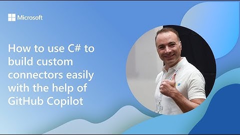 How to use C# to build custom connectors easily with the help of GitHub Copilot