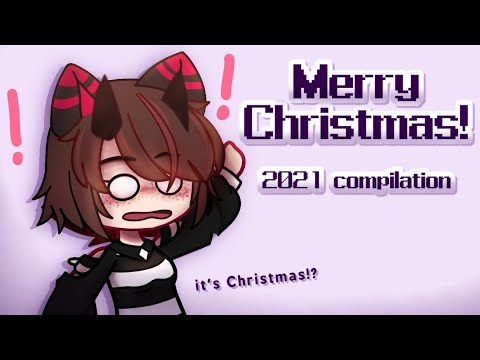 Gacha_Ruby07's 2021! ♡ Merry Christmas! ♡ video compilation