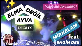 Mirkelam - Elma Değil Ayva / Remix : Dj Engin Dee ( Kaybedenler Kulübü ) Resimi