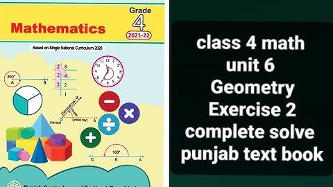 class 4 math unit 6 geometry exercise 2/grade 4 math chapter 6 ex 2/what is angels & how to measure