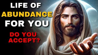 Life of Abundance For You | Message From God | The Blessed Message