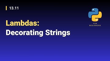 [Python for Beginners]: 13.11. Lambdas: Decorating Strings