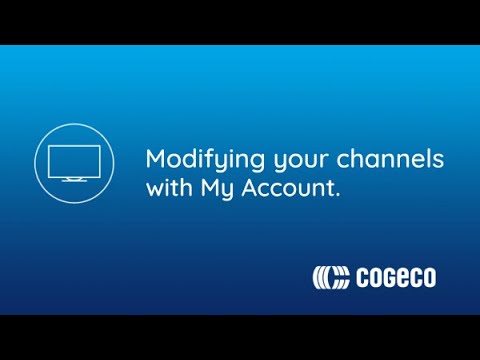Modifying your channels with My Account.