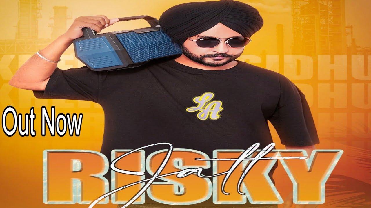 Risky Jatt  Khereala Sidhu  Latest New Punjabi Songs 2023