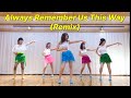 Always Remember Us This Way Remix Linedance Improver 올웨이즈 리멤버 어스 디스 웨이 리믹스 라인댄스 JLDK Always Remember Us This Way Remix Linedance Improver 올웨이즈 리멤버 어스 디스 웨이 리믹스 라인댄스 JLDK