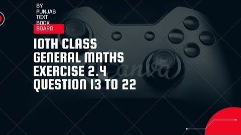 10th class general maths exercise 2.4 complete