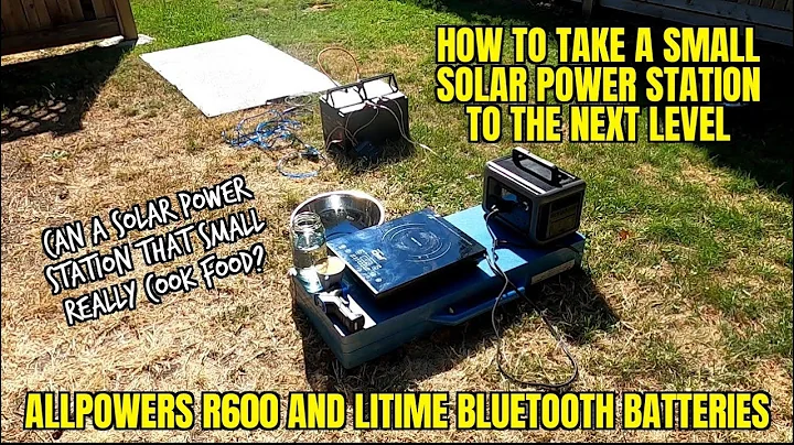 COOKING WITH SMALL SOLAR POWER STATIONS USING ALLPOWERS R600 WITH LiTime BLUETOOTH BATTERIES 24V