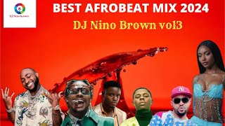 NAIJA AFROBEAT 2024   VIDEO MIX BY DJ Nino Brown