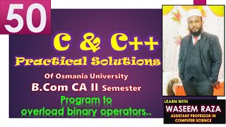 Full program 50: to overload binary operators in #c&C++, #bcomcomputers, #OU #KU #TU #PU #MGU #satavahana Guide