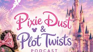 Information Pixie Dust & Plot Twists-Episode 1 Update