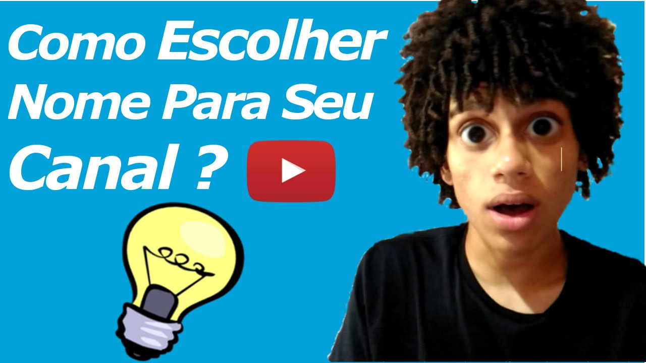 Nome Para Canal No YouTube Dicas para Escolher YouTube Nome Para Canal No YouTube Dicas para Escolher YouTube