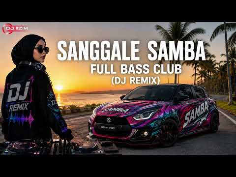 SANGGALE SAMBA FULL BASS CLUB 