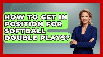 How To Get In Position For Softball Double Plays? - Softball Basics and Beyond