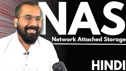 NAS : Network Attached Storage Explained in Hindi l Cloud Computing Series