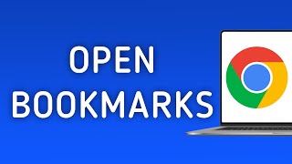 How To Open Bookmarks On Google Chrome On PC (New Update)