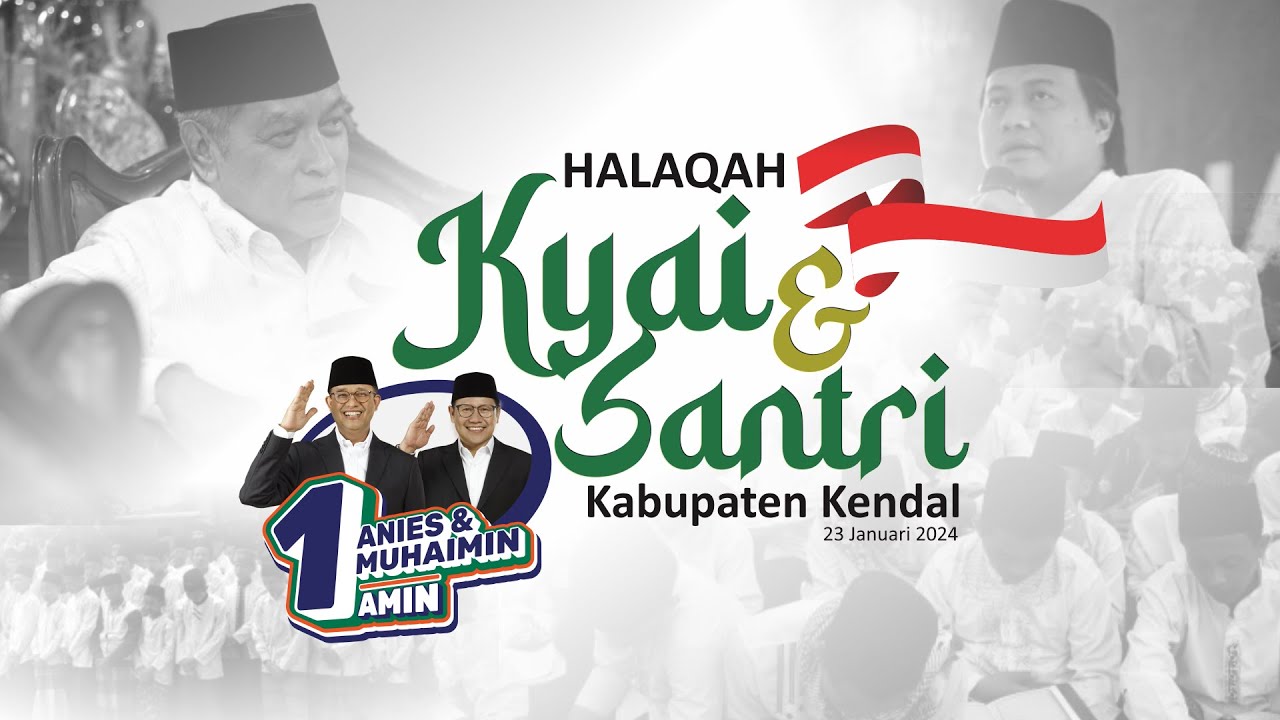🔴 Halaqoh Kyai dan Santri Kendal bersama Kyai Said Aqil Siradj #AniesMuhaimin2024