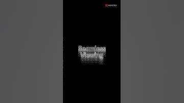 See the World in a New Way| Seamless Viewing