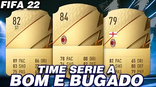 FIFA 22 | ? TIME BOM E BARATO SERIE A / TIME 50K / TIME 100K || LINKER ||