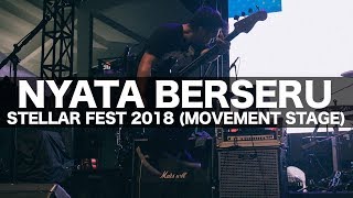 Nyata Berseru ft. Adi Saptadi | Stellar Fest 2018