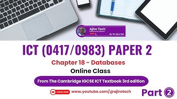 IGCSE ICT Paper 2 || Databases || Chapter 18 || Online Class || Part 2